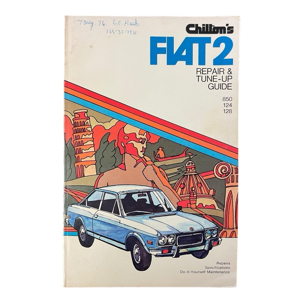 Chilton's Fiat 2 Repair and Tune Up Guide 850‎ 124 128 Models